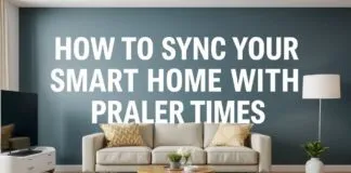 How to Sync Your Smart Home with Prayer Times How to Sync Your Smart Home with Prayer Times
