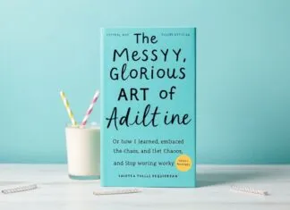 The Messy, Glorious Art of Adulting: Or, How I Learned to Stop Worrying and Love the Chaos The Messy, Glorious Art of Adulting: Or, How I Learned to Embrace the Chaos and Stop Worrying